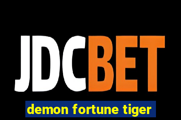 demon fortune tiger